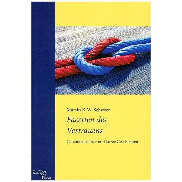 Facetten des Vertrauens, Martin K. W Schweer