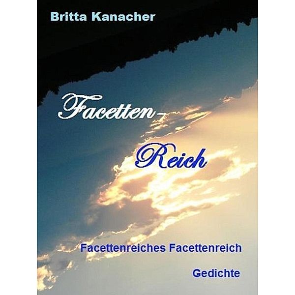 Facetten-Reich, Britta Kanacher