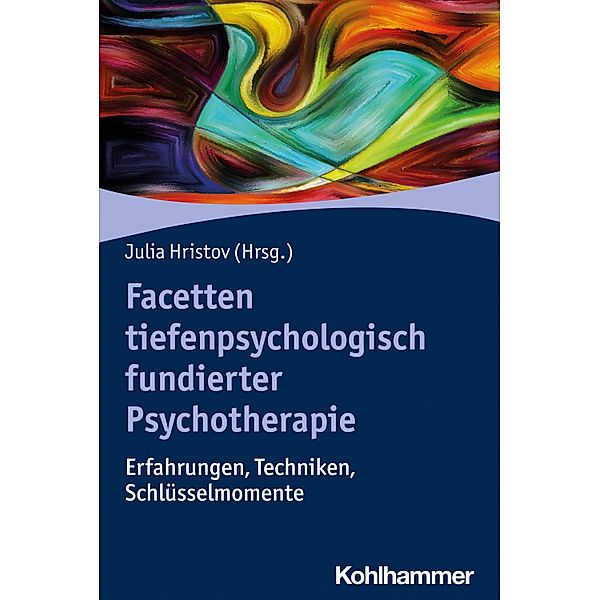 Facetten tiefenpsychologisch fundierter Psychotherapie