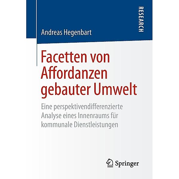 Facetten von Affordanzen gebauter Umwelt, Andreas Hegenbart