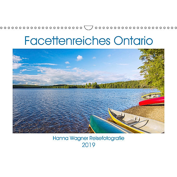 Facettenreiches Ontario (Wandkalender 2019 DIN A3 quer), Hanna Wagner