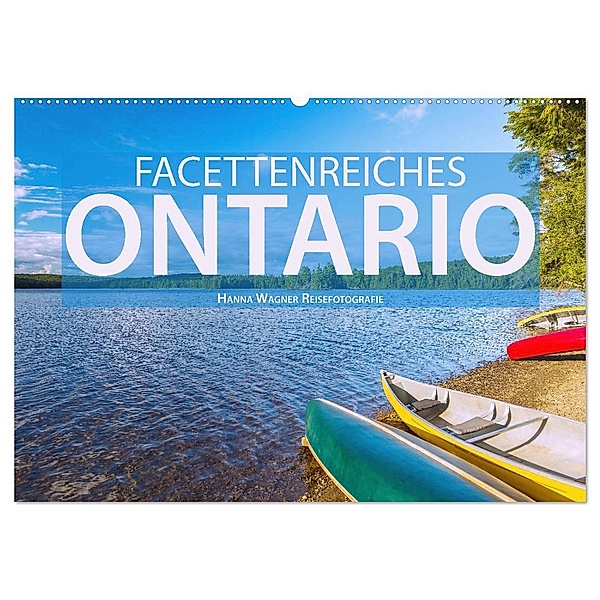 Facettenreiches Ontario (Wandkalender 2024 DIN A2 quer), CALVENDO Monatskalender, Hanna Wagner
