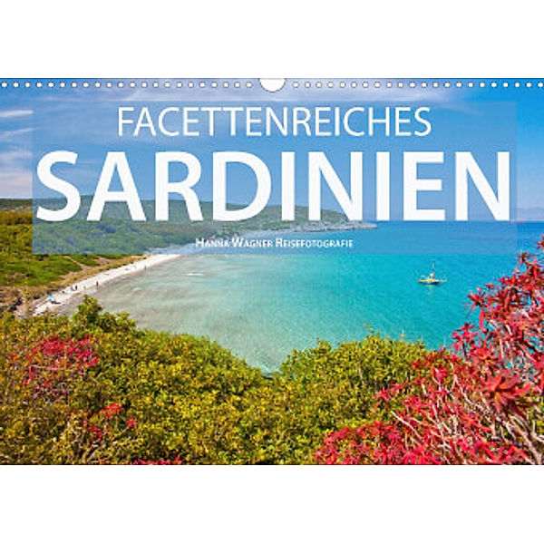 Facettenreiches Sardinien (Wandkalender 2022 DIN A3 quer), Hanna Wagner