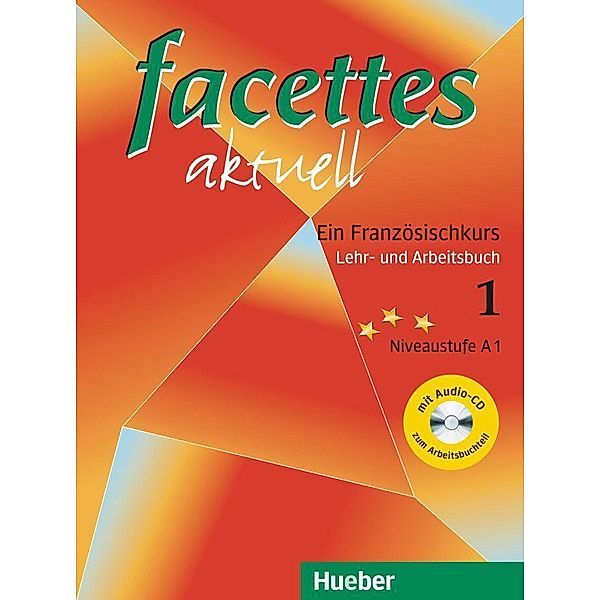 Facettes aktuell: Bd.1 facettes aktuell 1, m. 1 Audio-CD, Agnès Bloumentzweig, Marie-Odile Buchschmid, Rose-Marie Eisenkolb