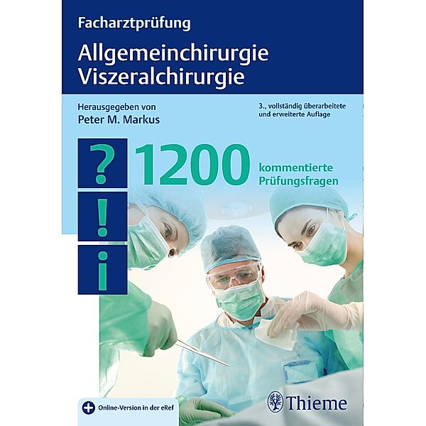 Facharztprüfung Allgemeinchirurgie, Viszeralchirurgie / Facharztprüfung