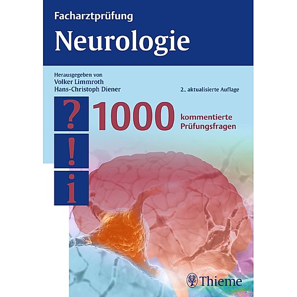 Facharztprüfung Neurologie, Volker Limmroth, Hans-Christoph Diener