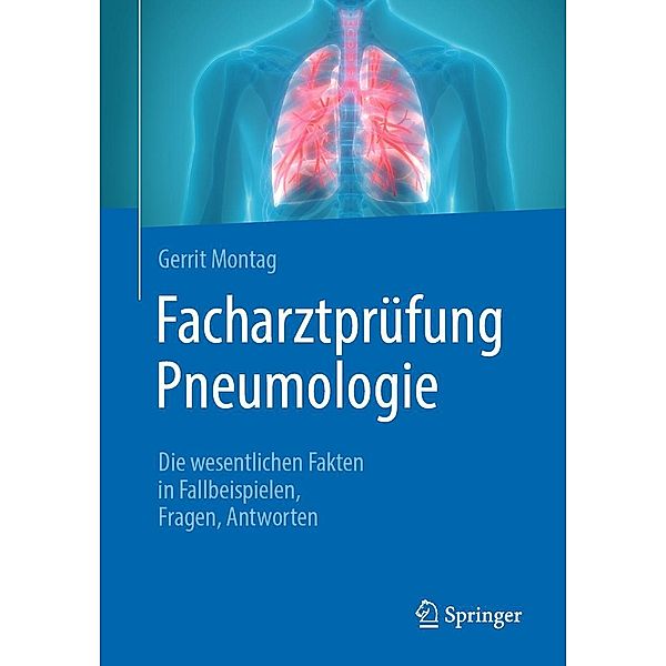 Facharztprüfung Pneumologie, Gerrit Montag