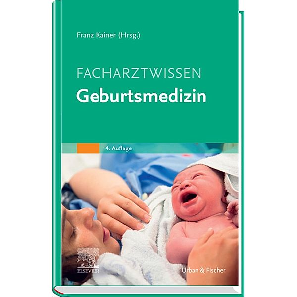 Facharztwissen Geburtsmedizin