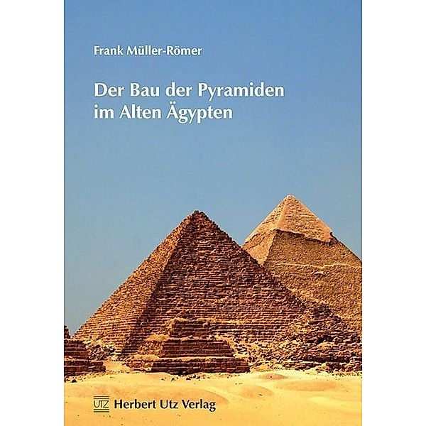 Fachbuch / Der Bau der Pyramiden im Alten Ägypten, Frank Müller-Römer