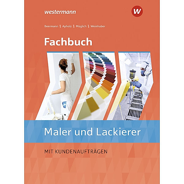 Fachbuch Maler/-innen und Lackierer/-innen, Werner Beermann, Till Müglich, Talke Apholz