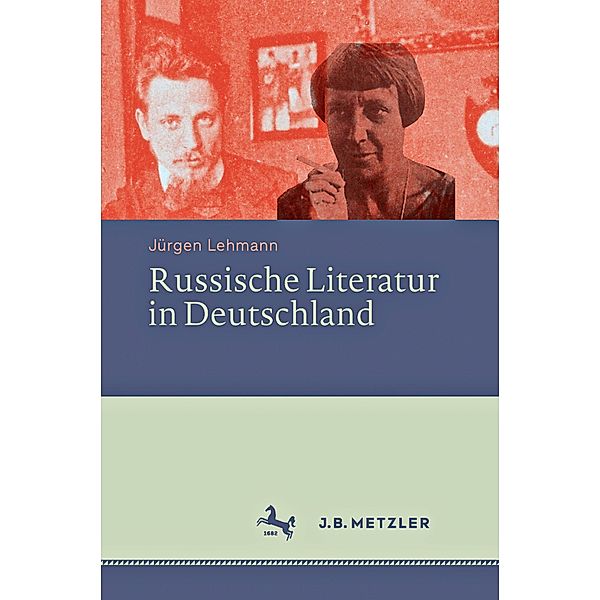 Fachbuch Metzler / Russische Literatur in Deutschland, Jürgen Lehmann