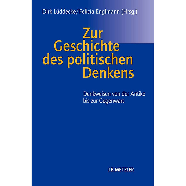 Fachbuch Metzler / Zur Geschichte des politischen Denkens