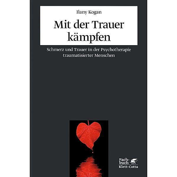 Fachbuch / Mit der Trauer kämpfen, Ilany Kogan