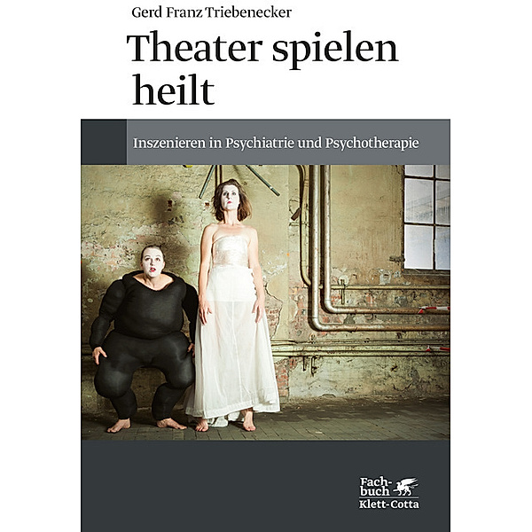 Fachbuch / Theater spielen heilt, Gerd Franz Triebenecker