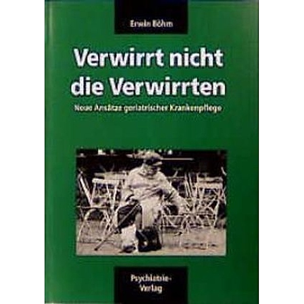 Fachbuch / Verwirrt nicht die Verwirrten, Erwin Böhm