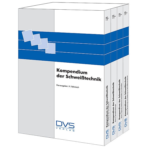 Fachbuchreihe Schweißtechnik / 128/1-4 / Kompendium der Schweißtechnik, 4 Teile