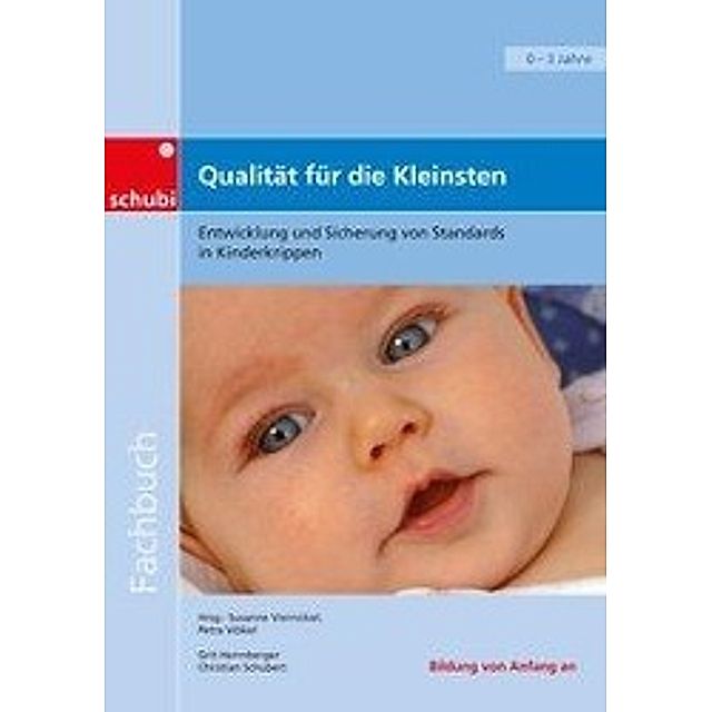 Fachbücher für die frühkindliche Bildung Qualität für die Kleinsten Buch