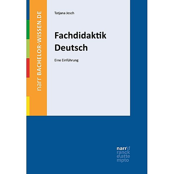 Fachdidaktik Deutsch / bachelor-wissen, Tatjana Jesch