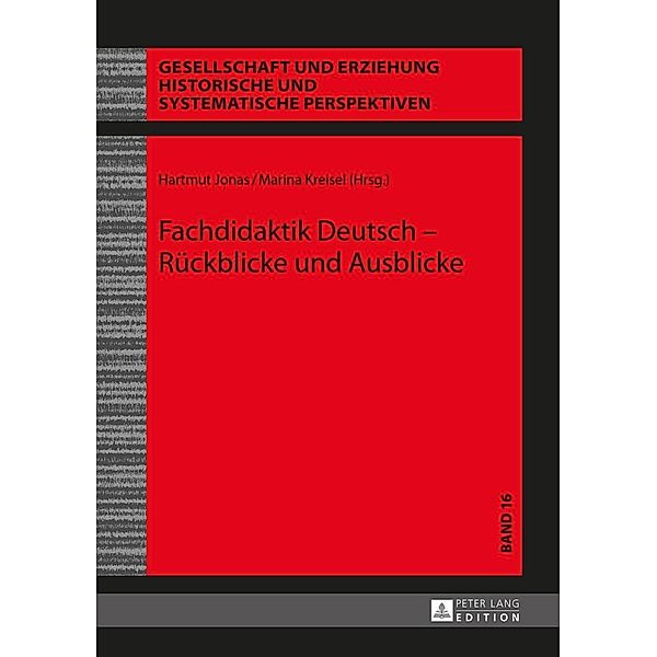 Fachdidaktik Deutsch - Rueckblicke und Ausblicke