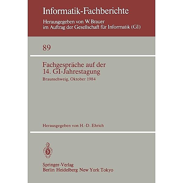Fachgespräche auf der 14. GI-Jahrestagung / Informatik-Fachberichte Bd.89