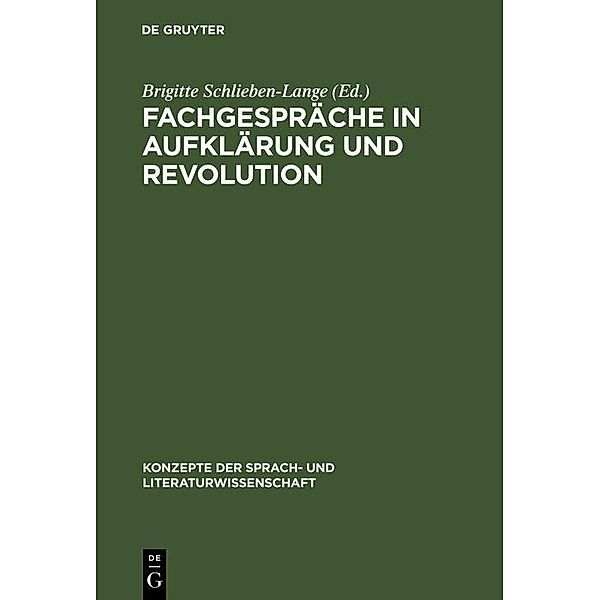 Fachgespräche in Aufklärung und Revolution / Konzepte der Sprach- und Literaturwissenschaft Bd.47