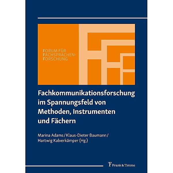 Fachkommunikationsforschung im Spannungsfeld von Methoden, Instrumenten und Fächern