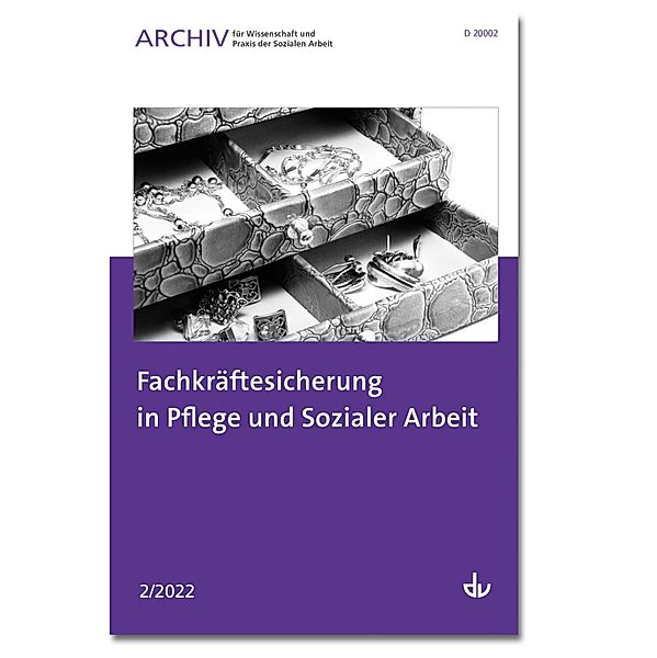 Fachkräftesicherung in Pflege und Sozialer Arbeit