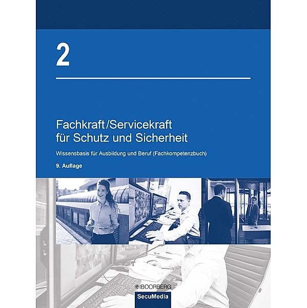 Fachkraft/Servicekraft für Schutz und Sicherheit, Brigitte Bell, Dieter Biegard, Manfred Jilg, Dieter Kaiser, Bernd Limburg, Andrea Reinmuth, Joachim M. Weger