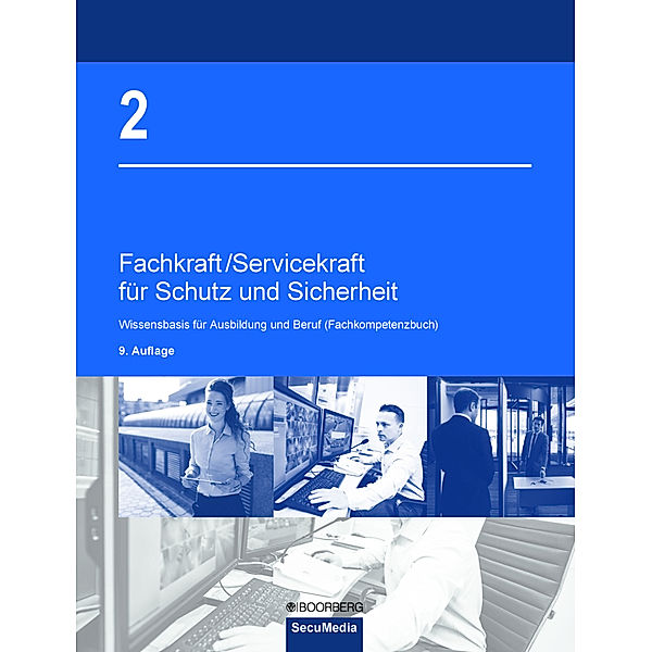 Fachkraft/Servicekraft für Schutz und Sicherheit, Brigitte Bell, Manfred Jilg, Dieter Kaiser, Bernd Limburg, Thomas Oberling, Andrea Reinmuth