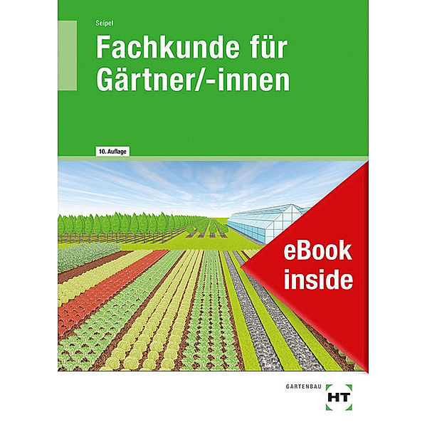 Fachkunde für Gärtner/-innen, Holger Seipel