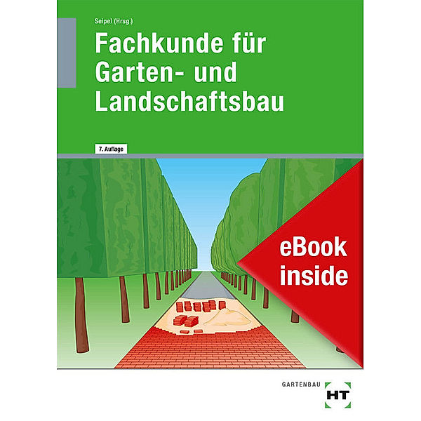 Fachkunde für Garten- und Landschaftsbau, Klaus Kruse, Martin Bietenbeck, Jens Schmitt, Holger Seipel