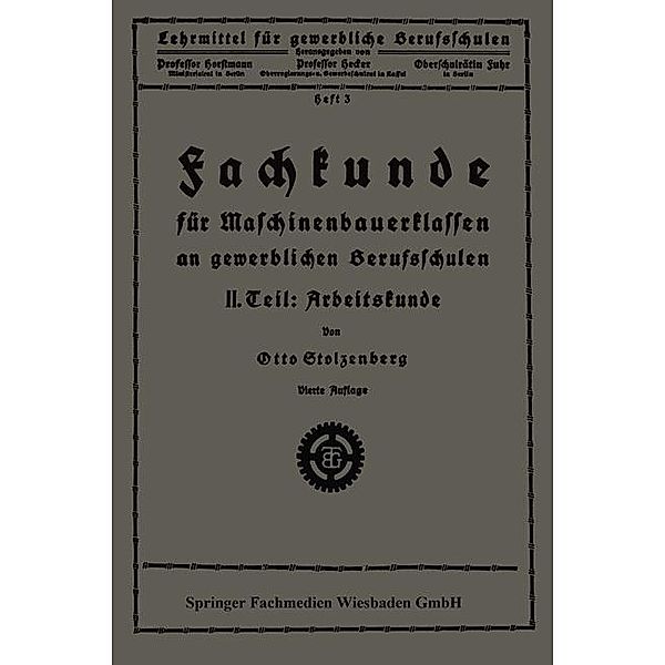 Fachkunde für Maschinenbauerklassen an gewerblichen Berufsschulen / Lehrmittel für gewerbliche Berufschulen, Otto Stolzenberg