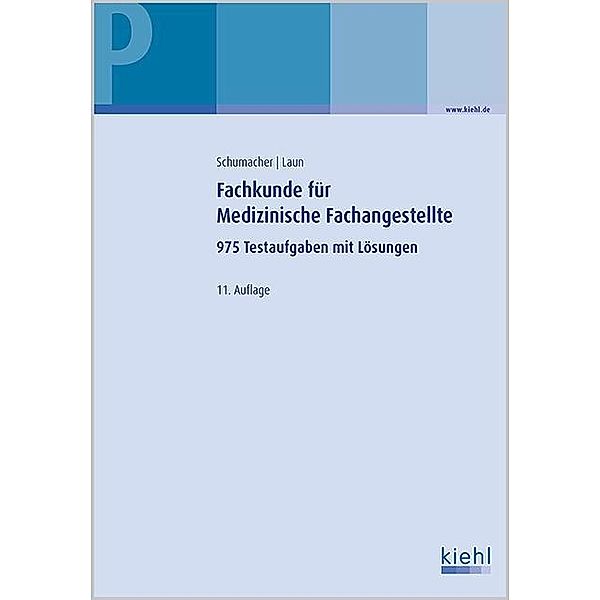 Fachkunde für Medizinische Fachangestellte, Astrid Schumacher, Reinhard Laun