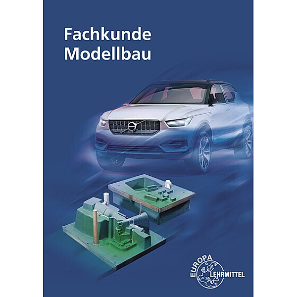 Fachkunde Modellbau, m. CD-ROM, Volkmar Buck, Manfred Pröm, Hans Rödter, Rolf Roller, Rudolf Wintgens
