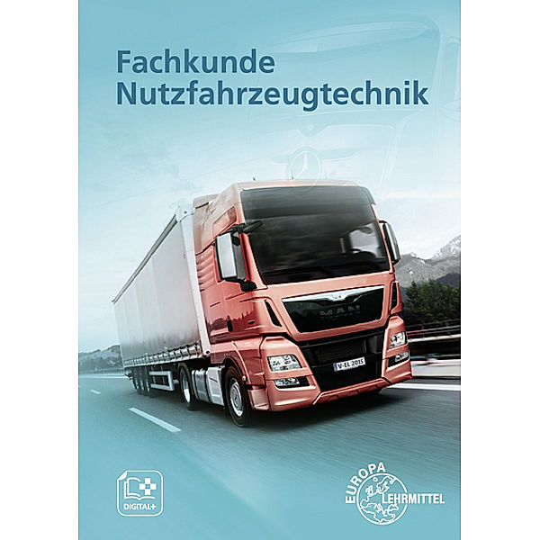 Fachkunde Nutzfahrzeugtechnik, Rolf Gscheidle, Berthold Hohmann, Achim van Huet, Wolfgang Karch, Rainer Lohuis, Jochen Mann, Torsten Nutsch, Reinhard Tomala