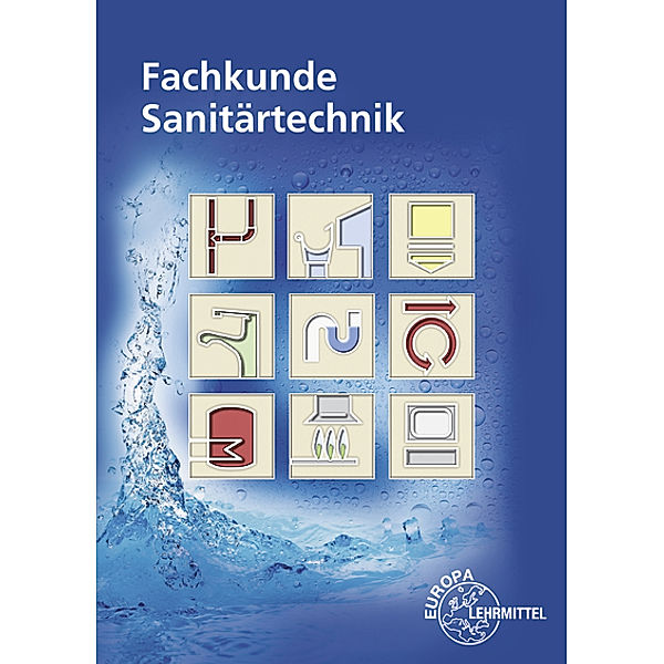 Fachkunde Sanitärtechnik, Siegfried Blickle, Robert Flegel, Manfred Härterich, Friedrich Jungmann, Helmut Merkle, Karl Schuler, Ulrich Uhr