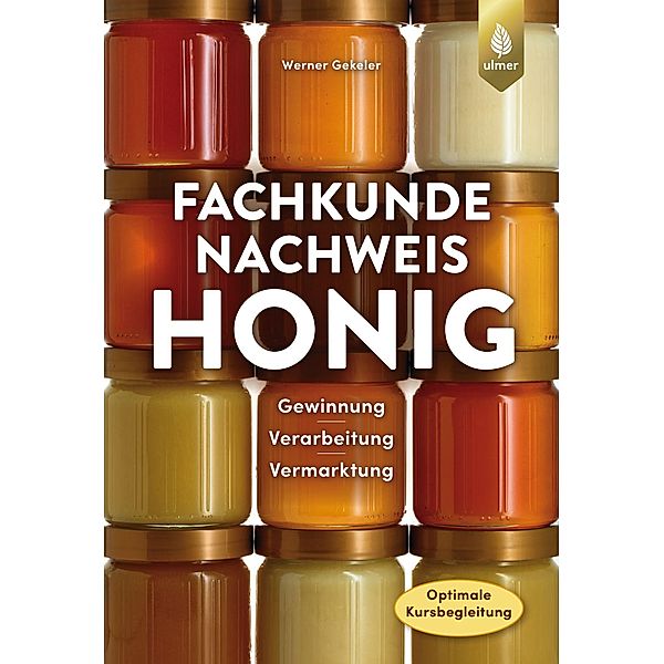 Fachkundenachweis Honig, Werner Gekeler