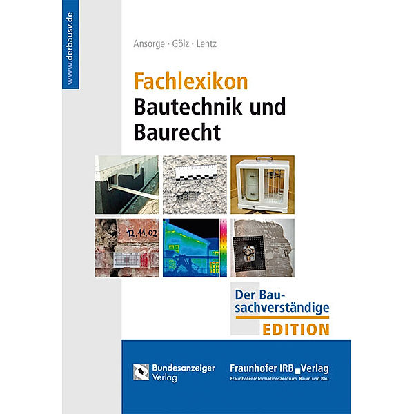 Fachlexikon Bautechnik und Baurecht, Dieter Ansorge, Heinz Gölz, Andrea Lentz