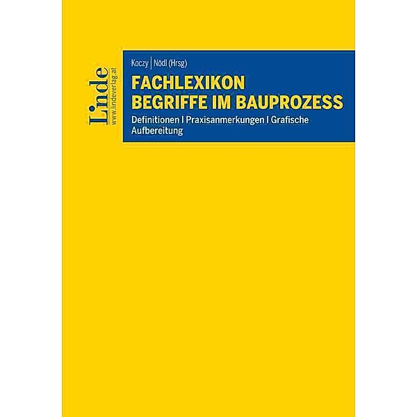 Fachlexikon Begriffe im Bauprozess, Julia Haumer-Mörzinger, Christopher Peitsch, Elisabeth Stocker