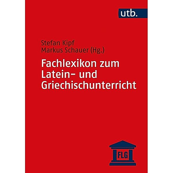 Fachlexikon zum Latein- und Griechischunterricht