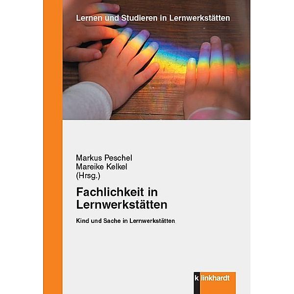 Fachlichkeit in Lernwerkstätten