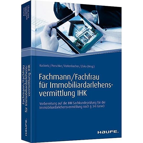 Fachmann/Fachfrau für Immobiliardarlehensvermittlung IHK, Wolfgang Kuckertz, Ronald Perschke, Frank Rottenbacher, Daniel Ziska