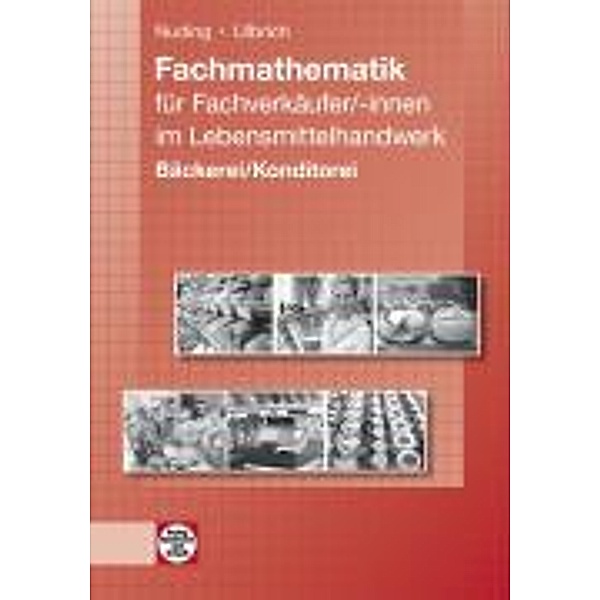 Fachmathematik Verkauf in Bäckerei und Konditorei, Klaus Ulbrich, Helmut Nuding