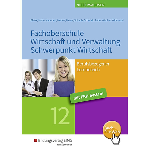 Fachoberschule Wirtschaft und Verwaltung, Andreas Blank, Hans Hahn, Nils Kauerauf, Jörn Menne, Helge Meyer, Ingo Schaub, Christian Schmidt, Peter Pade