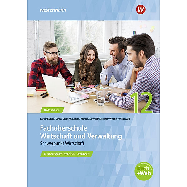 Fachoberschule Wirtschaft und Verwaltung, Eike Witkowski, Nils Kauerauf, Marion Drees, Helge Meyer, Robert Blanke, Daniel Wischer, Ingo Schaub, Sarah-Katharina Siebertz, Jörn Menne, Christian Schmidt