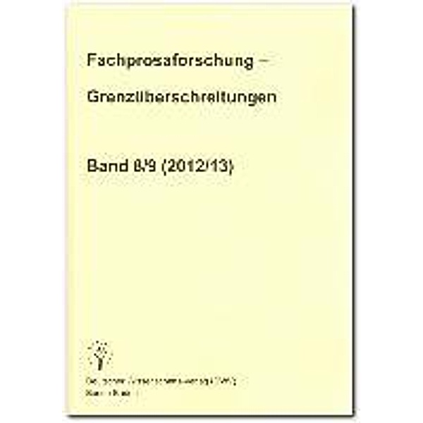Fachprosaforschung - Grenzüberschreitungen, Band 8/9 (2012/1