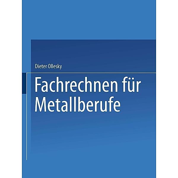 Fachrechnen für Metallberufe, Dieter Ollesky