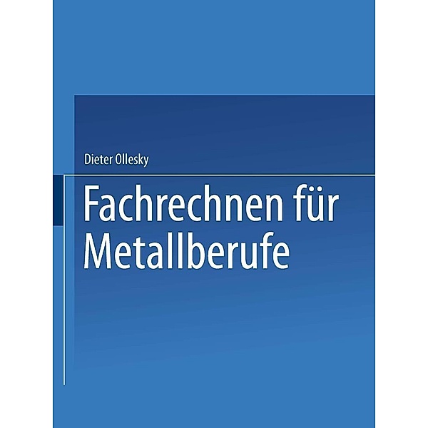 Fachrechnen für Metallberufe, Dieter Ollesky