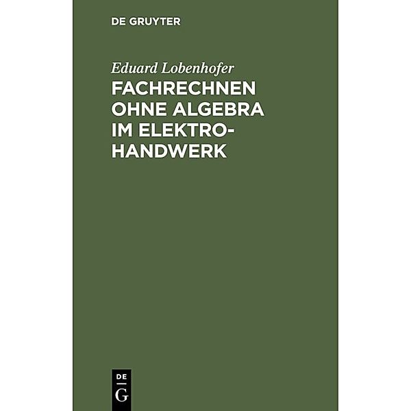 Fachrechnen ohne Algebra im Elektrohandwerk, Eduard Lobenhofer