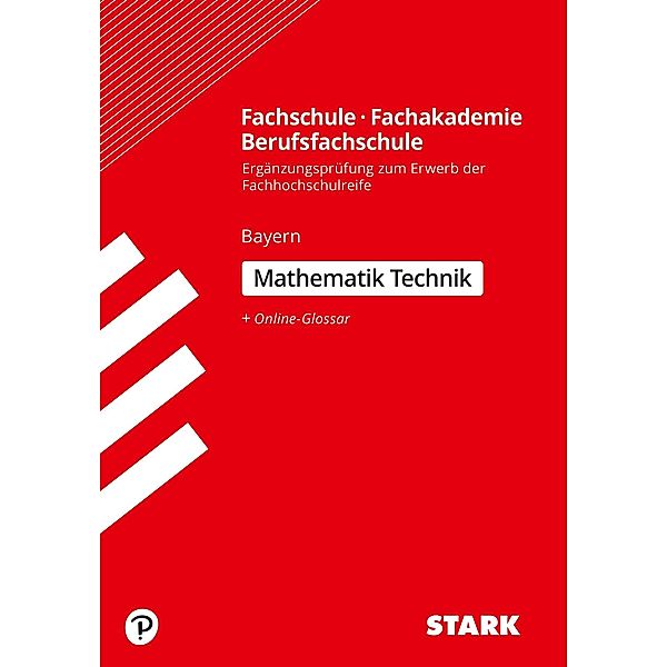 Fachschule, Fachakademie, Berufsfachschule Bayern 2020 - Mathematik Technik